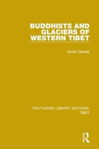 Cover image for Buddhists and Glaciers of Western Tibet