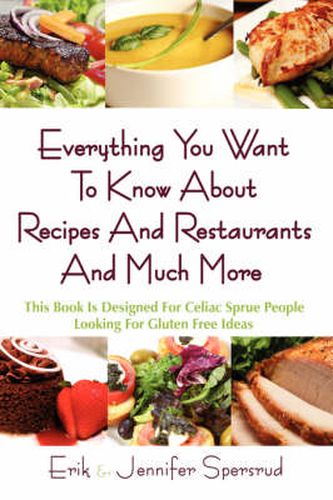 Cover image for Everything You Want to Know about Recipes and Restaurants and Much More
