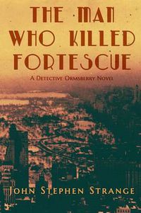 Cover image for The Man Who Killed Fortescue