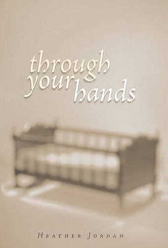 Cover image for Through Your Hands