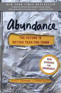 Cover image for Abundance: The Future Is Better Than You Think
