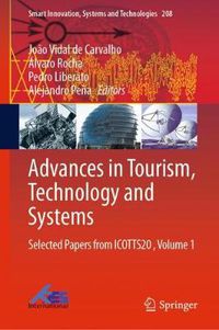 Cover image for Advances in Tourism, Technology and Systems: Selected Papers from ICOTTS20 , Volume 1