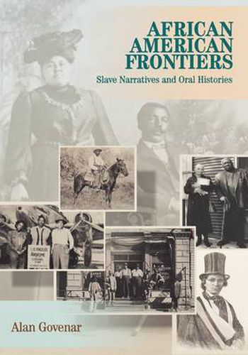 African American Frontiers: Slave Narratives and Oral Histories