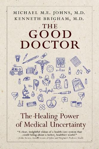 The Good Doctor: Why Medical Uncertainty Matters
