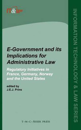 Cover image for E-Government and Its Implications for Administrative Law:Regulatory Initiatives in France, Germany, Norway and the United States