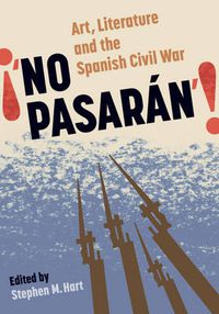 Cover image for No Pasaran: Art, Literature and the Civil War