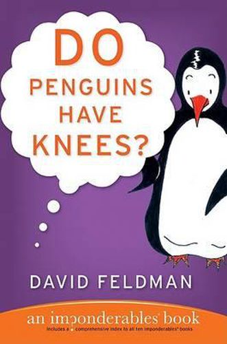 Cover image for Do Penguins Have Knees?: An Imponderables Book