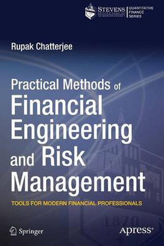 Cover image for Practical Methods of Financial Engineering and Risk Management: Tools for Modern Financial Professionals