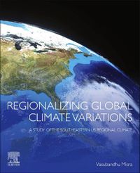 Cover image for Regionalizing Global Climate Variations: A Study of the Southeastern US Regional Climate