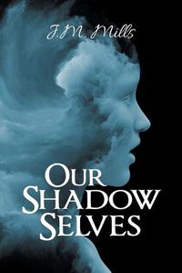 Cover image for Our Shadow Selves