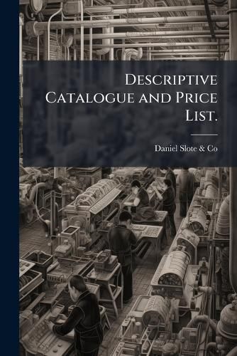 Cover image for Descriptive Catalogue and Price List.