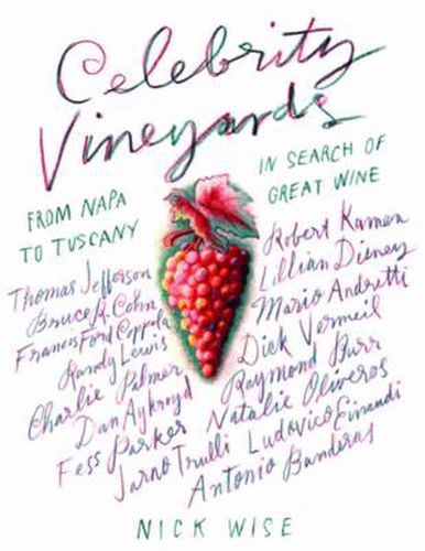 Cover image for Celebrity Vineyards: From Napa to Tuscany: in Search of Great Wine