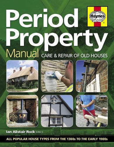 Cover image for Period Property Manual: Care & repair of old houses