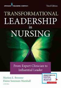 Cover image for Transformational Leadership in Nursing: From Expert Clinician to Influential Leader