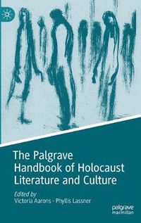 Cover image for The Palgrave Handbook of Holocaust Literature and Culture