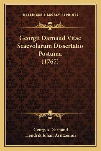 Cover image for Georgii Darnaud Vitae Scaevolarum Dissertatio Postuma (1767)