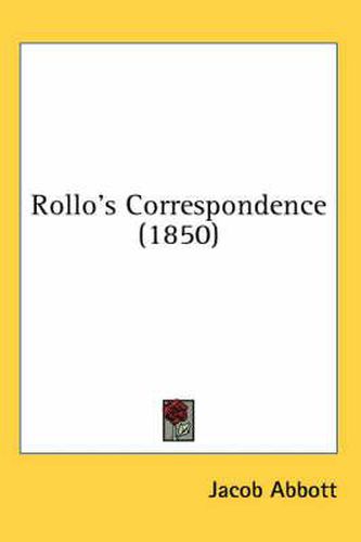 Cover image for Rollo's Correspondence (1850)