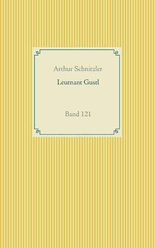 Cover image for Leutnant Gustl: Band 121