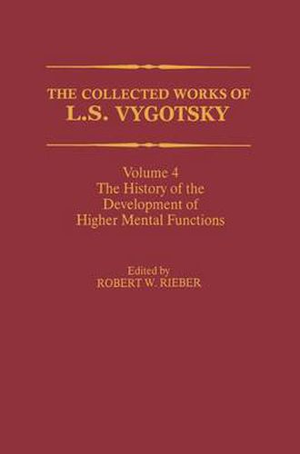 Cover image for The Collected Works of L. S. Vygotsky: The History of the Development of Higher Mental Functions