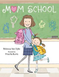 Cover image for Mom School