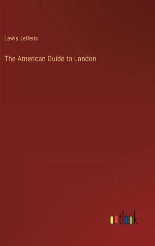 Cover image for The American Guide to London