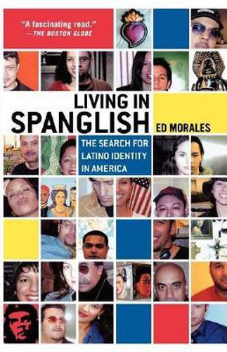 Cover image for Living in Spanglish: The Search for Latino Identity in America