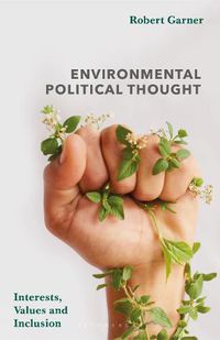 Cover image for Environmental Political Thought: Interests, Values and Inclusion