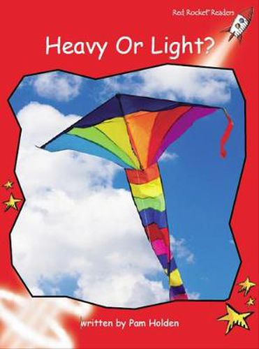 Cover image for Red Rocket Readers: Early Level 1 Non-Fiction Set C: Heavy Or Light?