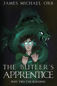 Cover image for The Butler's Apprentice Book Two: The Bonding