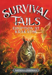 Cover image for Survival Tails: Eruption at Krakatoa