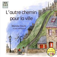 Cover image for L'Autre Chemin pour la Ville: The Other Way into Town