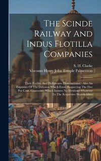 Cover image for The Scinde Railway And Indus Flotilla Companies