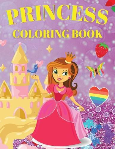 Cover image for Princess Coloring Book: Cute And Adorable Princess Coloring Book For Girls Ages 3-9