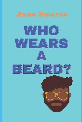 Cover image for Who Wears A Beard?