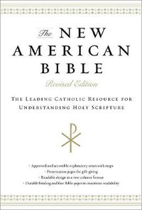 Cover image for The New American Bible: The Leading Catholic Resource for Understanding Holy Scripture