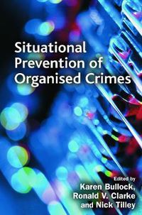 Cover image for Situational Prevention of Organised Crimes
