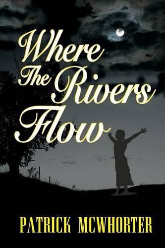 Cover image for Where the Rivers Flow