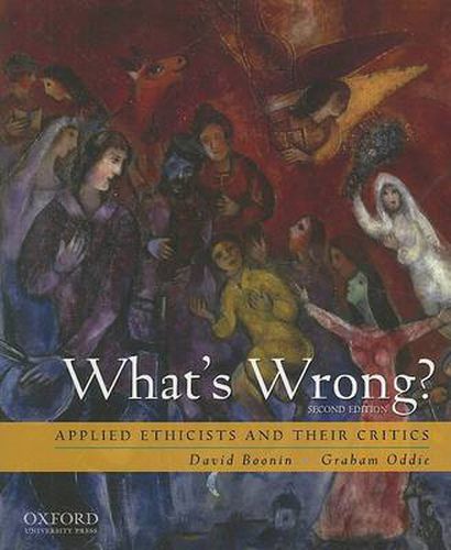 Cover image for What's Wrong?: Applied Ethicists and Their Critics