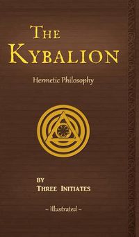 Cover image for The Kybalion: A Study of The Hermetic Philosophy of Ancient Egypt and Greece