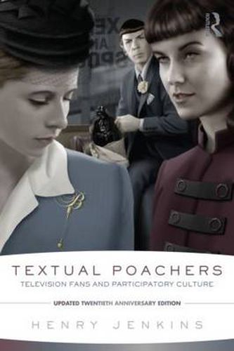 Cover image for Textual Poachers: Television Fans and Participatory Culture