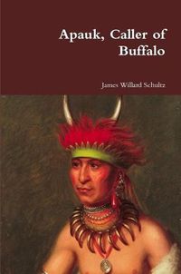 Cover image for Apauk, Caller of Buffalo