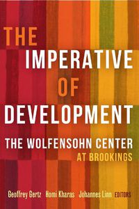 Cover image for The Imperative of Development: The Wolfensohn Center at Brookings