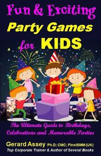 Cover image for Fun and Exciting Party Games for Kids