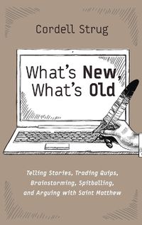 Cover image for What's New, What's Old