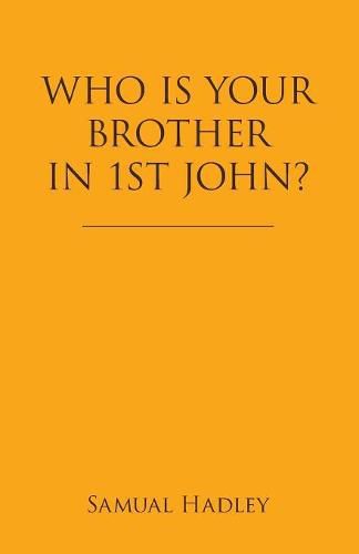 Cover image for Who Is Your Brother in 1St John?