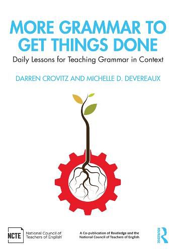 Cover image for More Grammar to Get Things Done: Daily Lessons for Teaching Grammar in Context