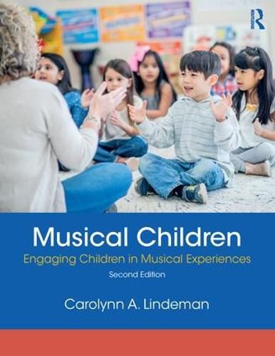 Cover image for Musical Children: Engaging Children in Musical Experiences