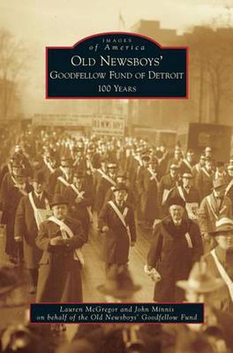 Cover image for Old Newsboys' Goodfellow Fund of Detroit: 100 Years