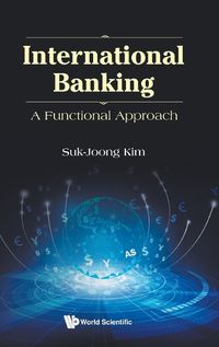 Cover image for International Banking: A Functional Approach