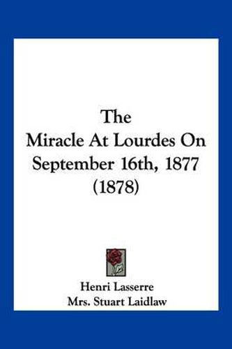 The Miracle at Lourdes on September 16th, 1877 (1878)